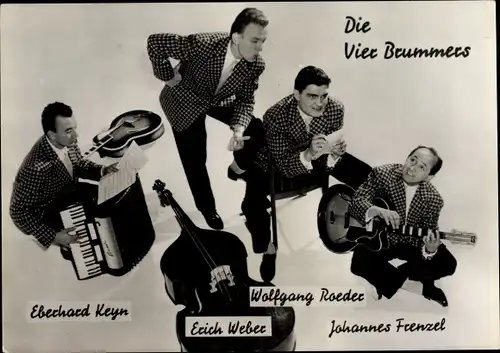 Ak Die vier Brummers, Eberhard, Keyn, Erich Weber, Wolfgang Roeder, Johannes Frenzel