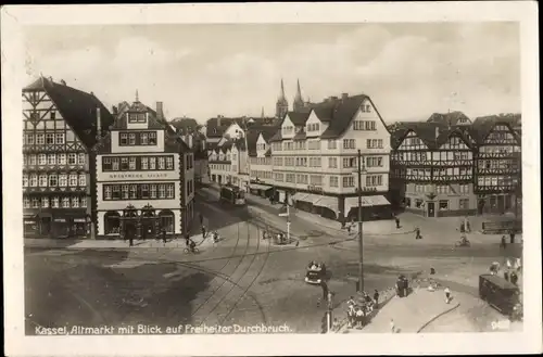 Ak Kassel in Hessen, Altmarkt, Freiheiter Durchbruch