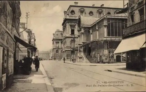 Ak Saint Quentin Aisne, Rue de Palais de Justice