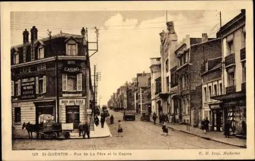 Ak Saint Quentin Aisne, Rue de la Fere et le Casino