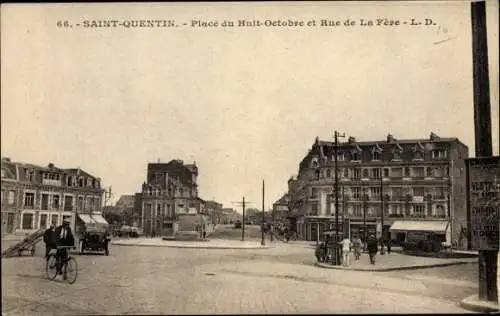 Ak Saint Quentin Aisne, Place du Huit Octobre et Rue de La Fere