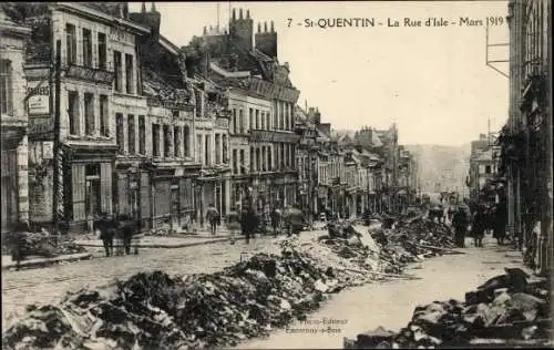 Ak Saint Quentin Aisne, La Rue d'Isle, Mars 1919, Kriegszerstörung I. WK