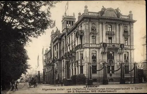 Ak Zürich Stadt Schweiz, Allg. Unfall- u. Haftpflichtversicherung AG, Kaiserbesuch 03.09.1912