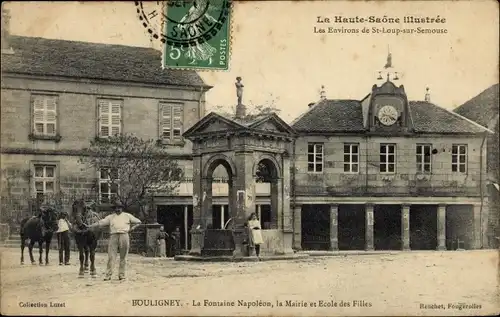 Ak Bouligney Haute Saône, La Fontaine Napoleon, la Mairie et Ecole des Filles
