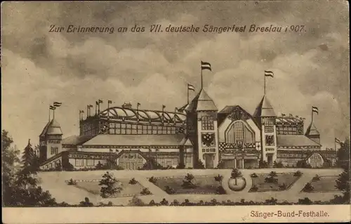 Ak Wrocław Breslau Schlesien, VII Deutsches Sängerfest 1907, Sängerbund Festhalle