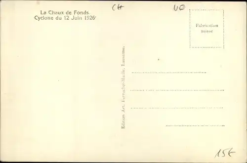 Ak La Chaux de Fonds Kanton Neuenburg, Cyclone 12.06.1926