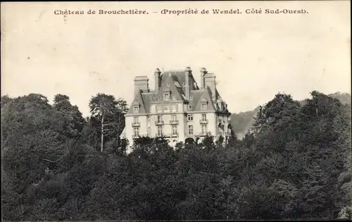 Ak Val de Briey Meurthe et Moselle, Chateau de Brouchetiere