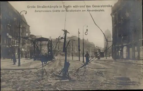 Ak Berlin Mitte, Straßenkämpfe 1919, Generalstreik, Drähte der Straßenbahn am Alexanderplatz