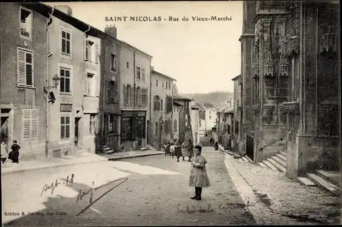Ak Saint Nicolas Meurthe et Moselle, Rue du Vieux Marche