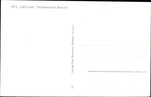 Ak Insel Amrum in Nordfriesland, Fährschiff MS Uthlande, Ich komme