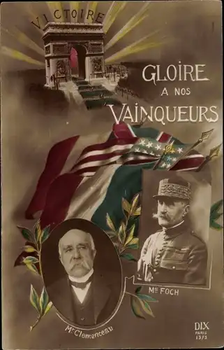 Ak Gloire a nos Vainqueurs, Georges Clemenceau, Marechal Ferdinand Foch, Arc de Triomphe