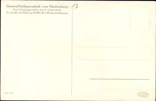 Künstler Ak Grabendorff, R., Generalfeldmarschall Paul von Hindenburg, Portrait in Uniform, Orden