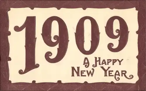 Präge Ak Glückwunsch Neujahr 1909, A Happy New Year