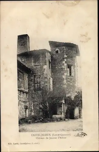 Ak Casteljaloux Lot et Garonne, Chateau de Jeanne d'Albret