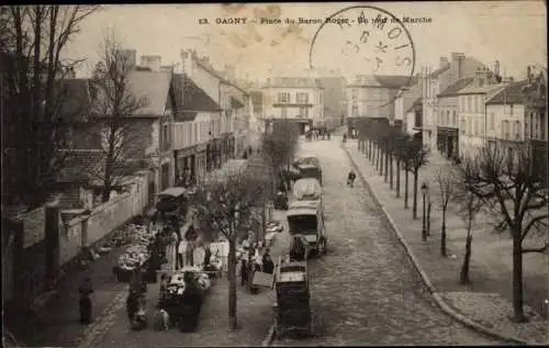 Ak Gagny Seine Saint Denis, Place du Baron Roger, Un jour de Marche