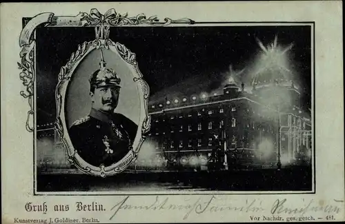 Ak Berlin Mitte, Kaiser Wilhelm II. von Preußen, Schloss, Nachtansicht