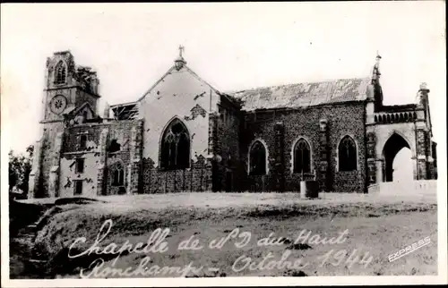 Ak Ronchamp Haute Saône, Chapelle de Notre Dame du Haut, 1944, Kriegszerstörung II. WK