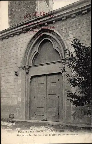 Ak Saint Rambert l'Ile Barbe Rhône, Chapelle de Notre Dame de Grace, Porte