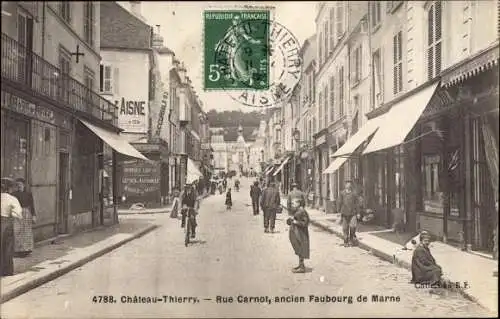 Ak Château Thierry Aisne, Rue Carnot, ancien Faubourg de Marne