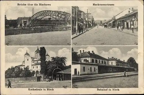 Ak Niš Nisch Serbien, Brücke über die Nischawa, Bahnhof, Kathedrale, Mackensenstraße