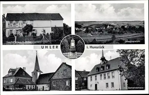 Ak Uhler im Hunsrück, Geschäftshaus Müller, Kirche, Schule,Gemeinde