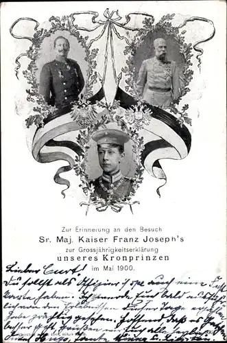 Ak Kronprinz Wilhelm von Preußen, Großjährigkeitserklärung 1900, Wilhelm II., Kaiser Franz Joseph