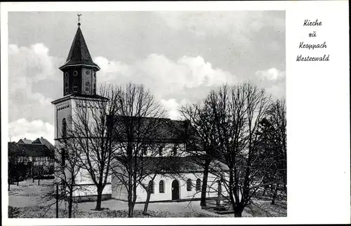 Ak Kroppach im Westerwald, Kirche