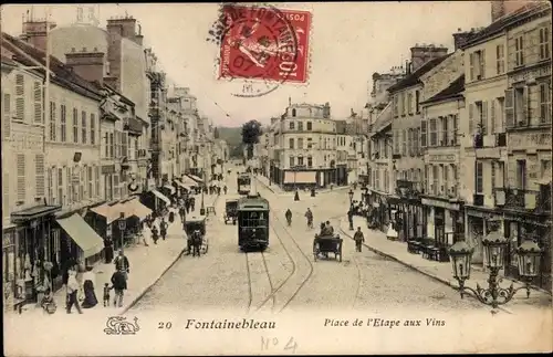 Ak Fontainebleau Seine et Marne, Place de l'Etape aux Vins, Straßenbahn