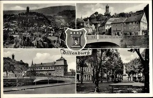 Wappen Ak Dillenburg in Hessen, Wilhelmsturm, Am Obertor, Untertor, Rentamt, Wilhelmsplatz
