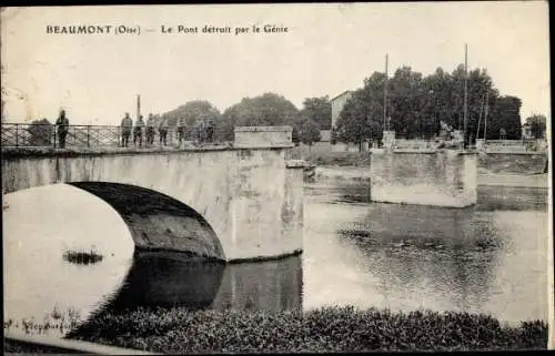 Ak Beaumont sur Oise Val d’Oise, Le Pont detruit par le Genie