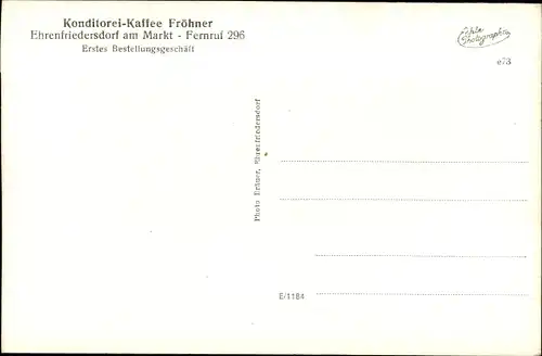 Ak Ehrenfriedersdorf im Erzgebirge, Konditorei Fröhner