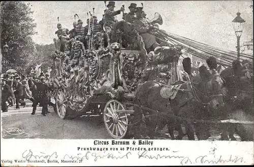Ak Circus Barnum & Bailey, Prunkwagen von 40 Pferden gezogen, Zirkus
