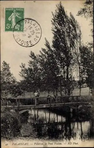 Ak Palaiseau Essonne, Villebon, le Pont Foulon