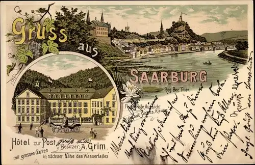 Litho Saarburg an der Saar Bezirk Trier, Hotel zur Post, Inh. A. Grim, Gesamtansicht