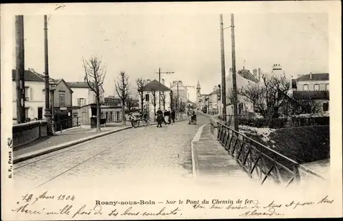 Ak Rosny sous Bois Seine Saint Denis, Sur le Pont du Chemin de fer