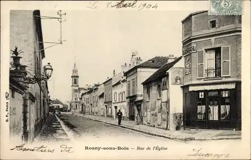 Ak Rosny sous Bois Seine Saint Denis, Rue de l'Eglise