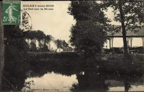 Ak Aulnay sous Bois Seine Saint Denis, La Gue sur la Moree