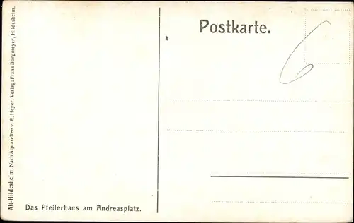 Künstler Ak Heyer, R., Hildesheim in Niedersachsen, Das Pfeilerhaus am Andreasplatz