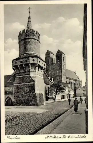 Ak Prenzlau in der Uckermark, Das Mitteltor, St. Marienkirche