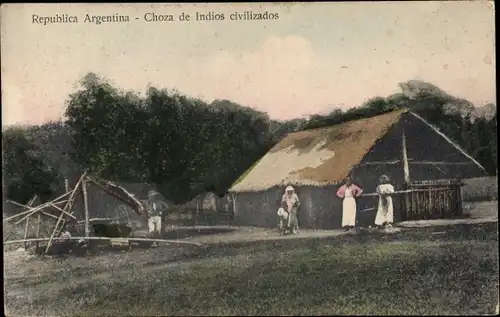 Ak Republica Argentina, Choza de Indios civilizados
