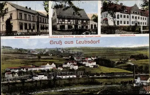 Ak Leubsdorf in Sachsen, Gemeindeamt, Gasthaus zur Erholung, Centralschule, Panorama