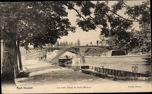 Ak Toul Meurthe et Moselle, Les trois Ponts de Saint Mansuy