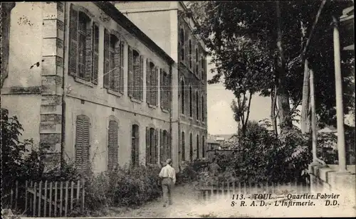 Ak Toul Meurthe et Moselle, Quartier Fabvier, L'Infirmerie