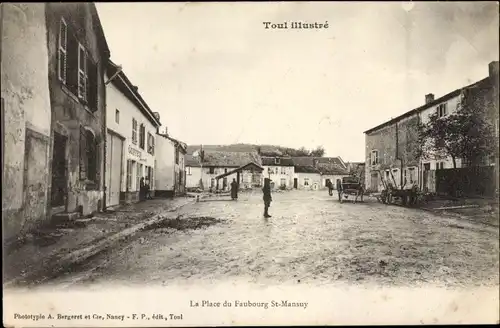 Ak Toul Meurthe et Moselle, La Place du Faubourg Saint Mansuy