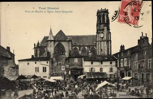 Ak Toul Meurthe et Moselle, Place du Marche et Eglise Saint Gengould