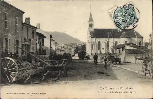 Ak Toul Meurthe et Moselle, Le Faubourg Saint Epvre