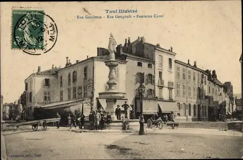 Ak Toul Meurthe et Moselle, Rue Gambetta, Rue Gengoult, Fontaine Curel