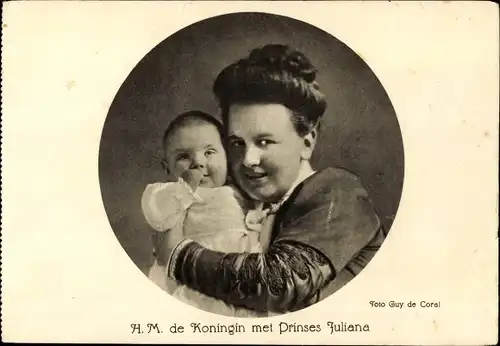 Ak Königin Wilhelmina mit Prinzessin Juliana der Niederlande als Baby
