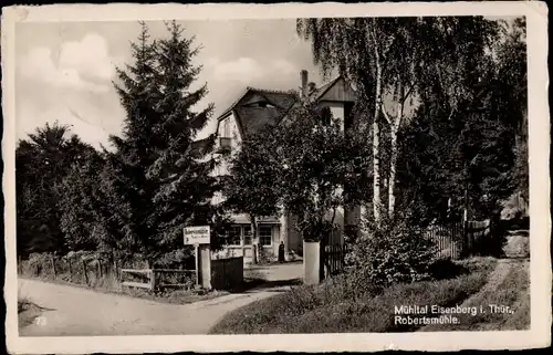 Ak Eisenberg im Saale Holzland Kreis, Mühltal, Robertsmühle