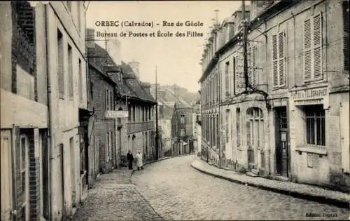 Ak Orbec Calvados, Rue de Geole, Bureau de Postes et Ecole des Filles